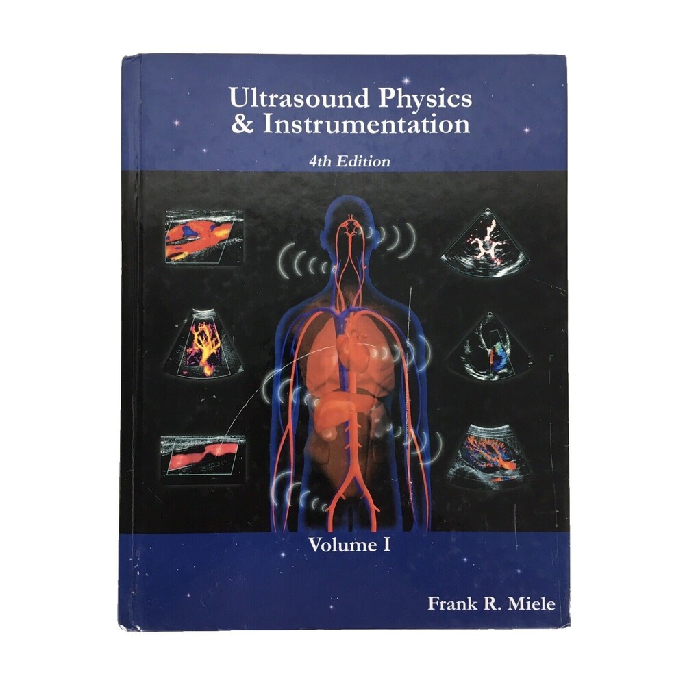 Frank R. Miele Ultrasound Physics & Instrumentation Vol. I Hard Cover